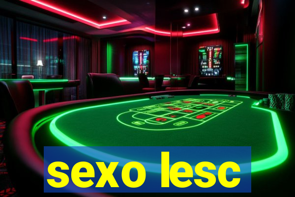 sexo lesc