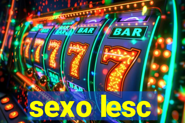 sexo lesc