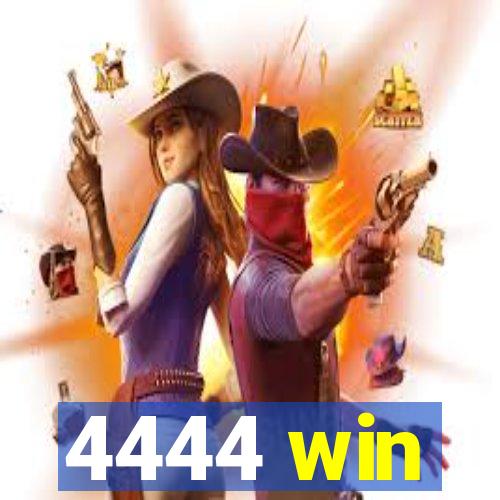 4444 win