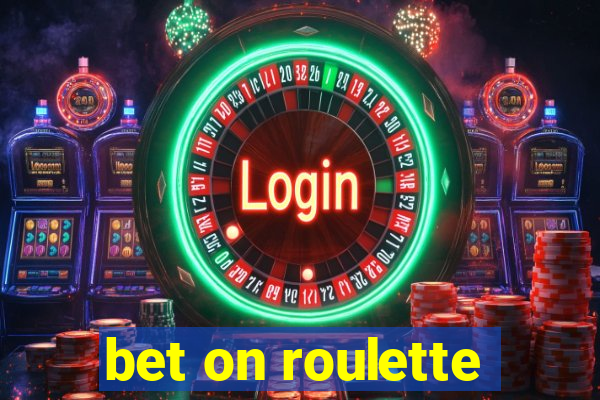 bet on roulette