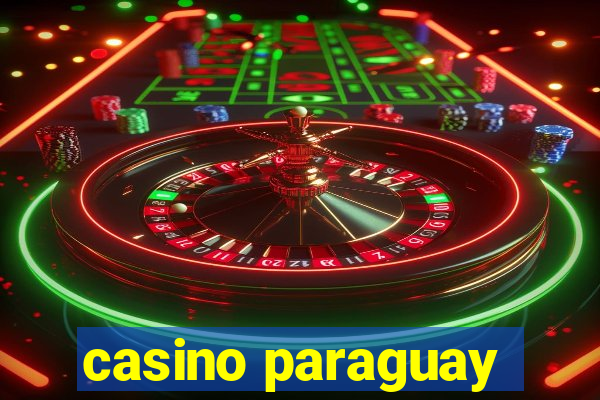 casino paraguay