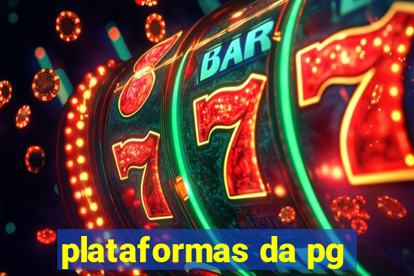 plataformas da pg