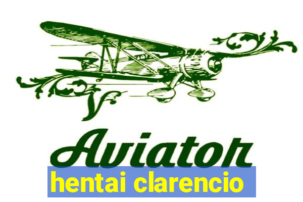 hentai clarencio