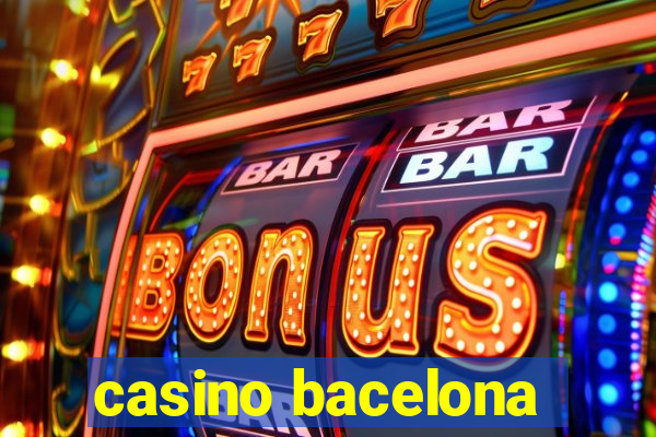 casino bacelona