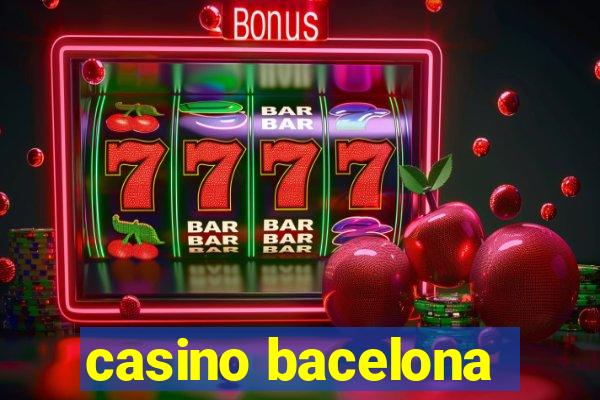 casino bacelona