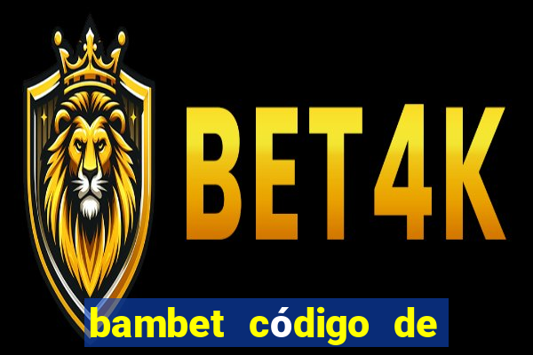 bambet código de bono de casino