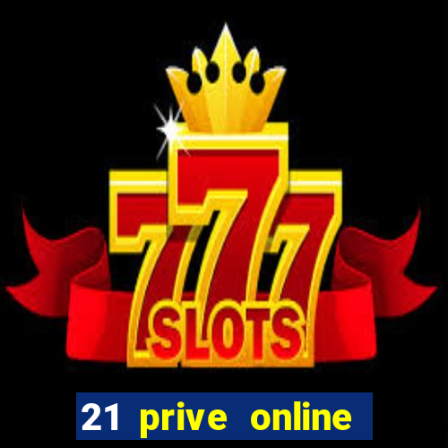 21 prive online casino review