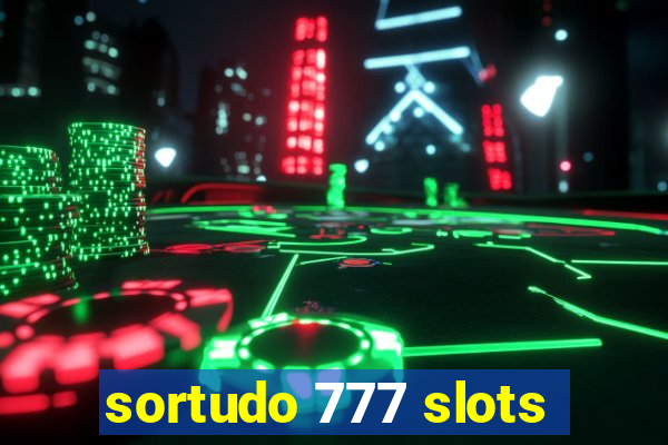 sortudo 777 slots