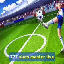 777 slots master live