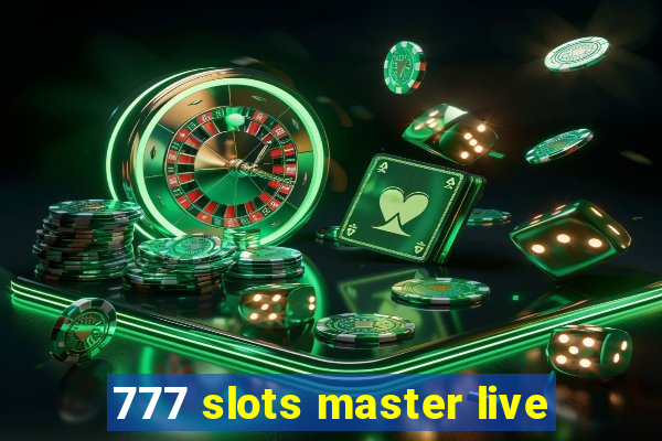 777 slots master live