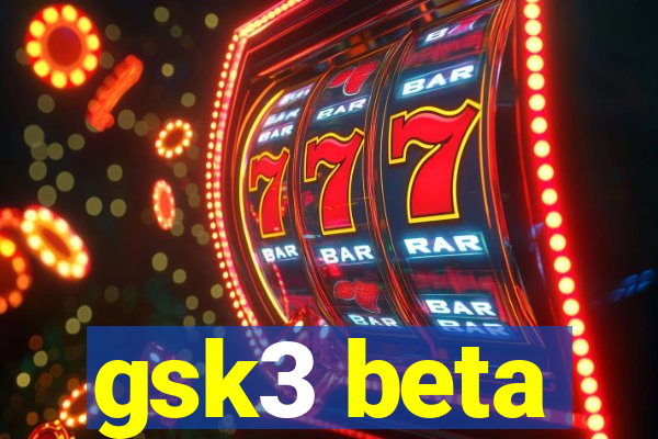 gsk3 beta