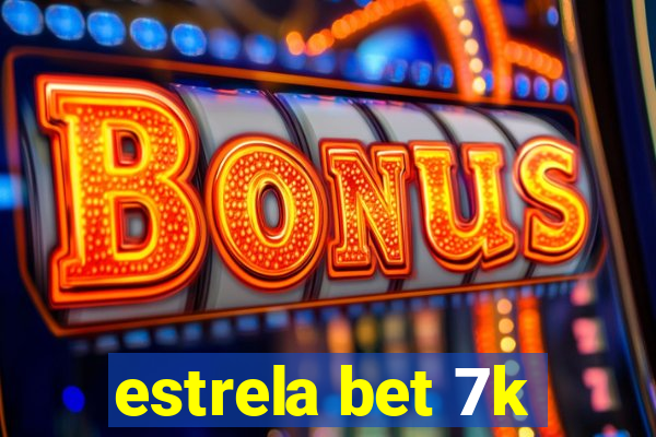 estrela bet 7k