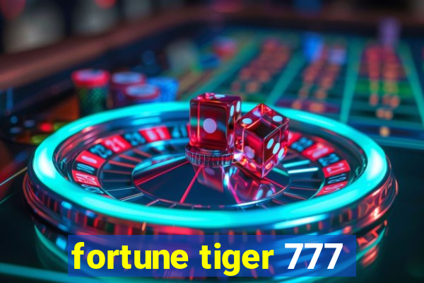 fortune tiger 777