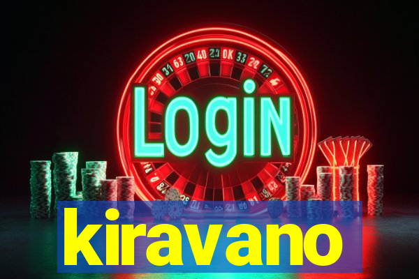 kiravano