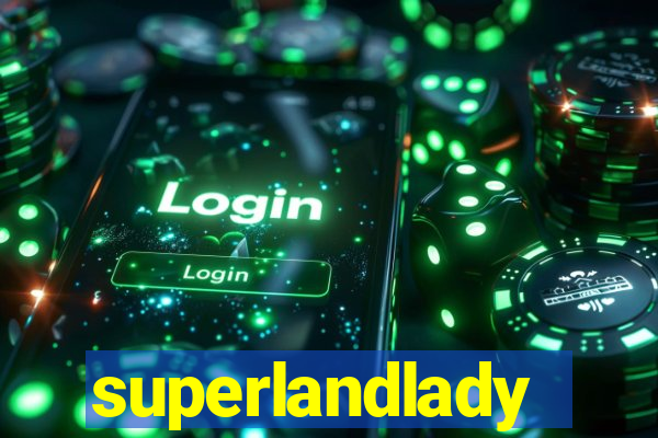 superlandlady