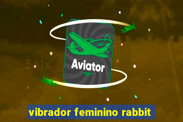 vibrador feminino rabbit