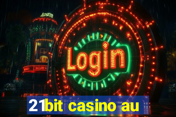 21bit casino au