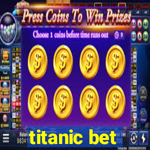 titanic bet