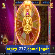 crazy 777 como jogar