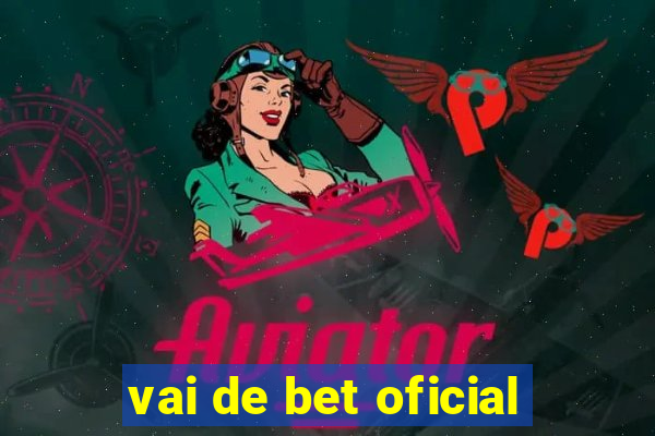 vai de bet oficial