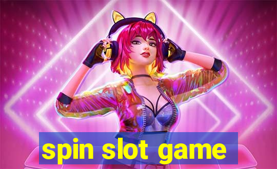 spin slot game