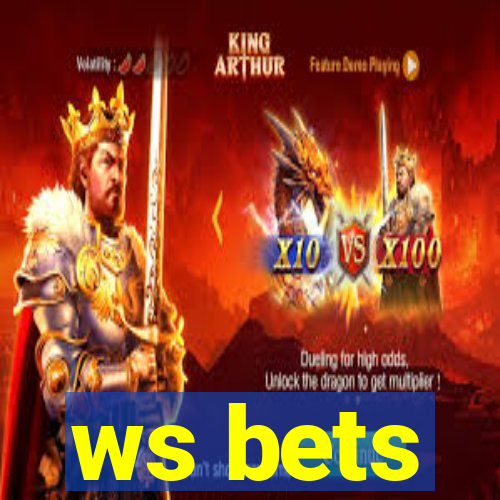 ws bets