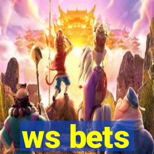 ws bets