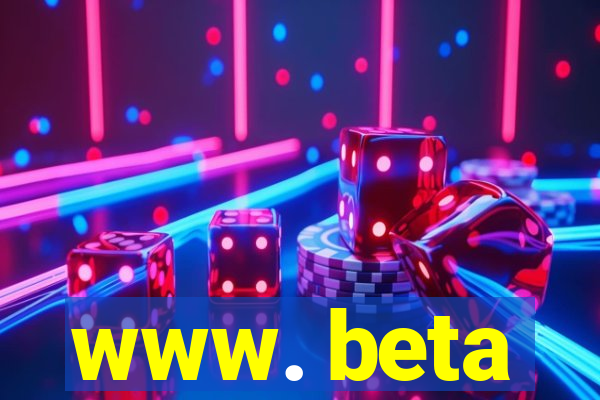 www. beta