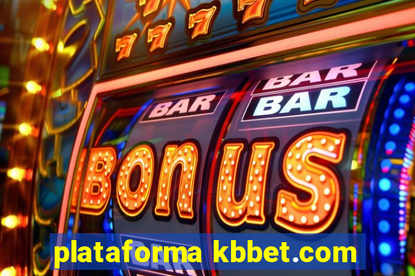 plataforma kbbet.com