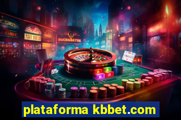 plataforma kbbet.com