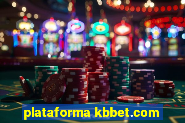 plataforma kbbet.com