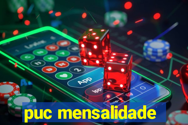 puc mensalidade