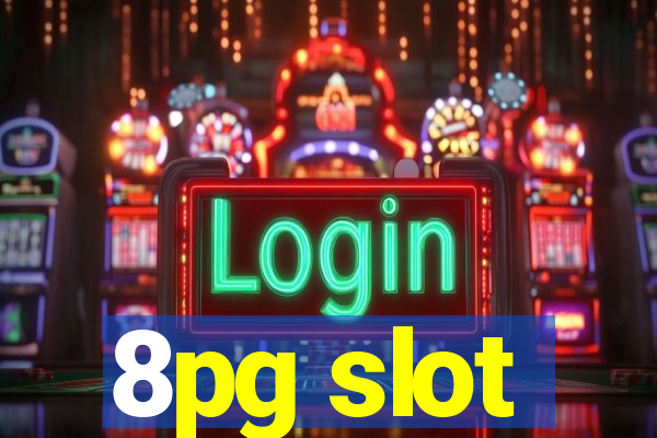 8pg slot