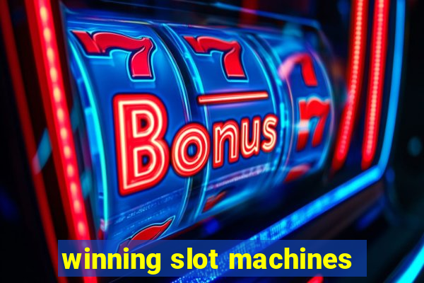 winning slot machines