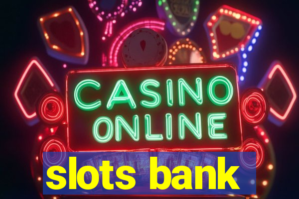 slots bank