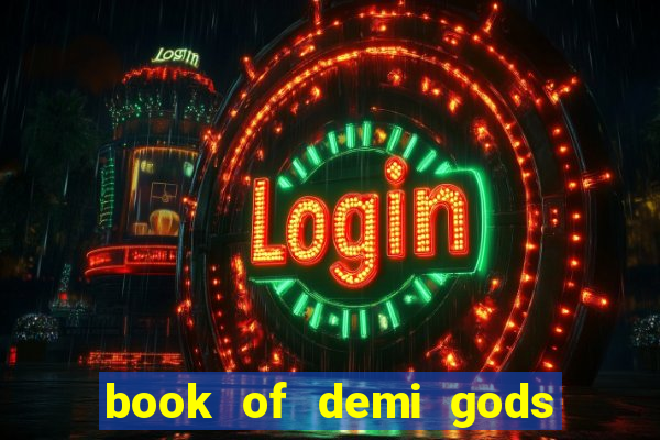 book of demi gods ii reloaded slot