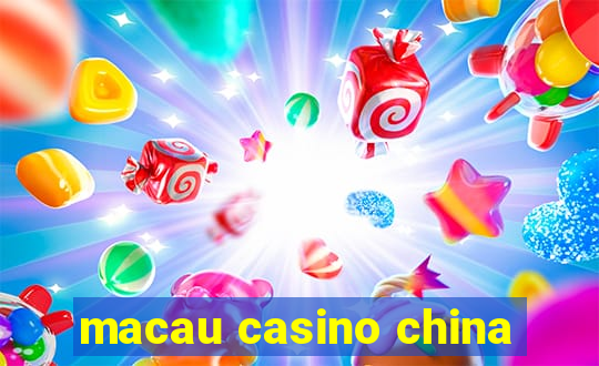 macau casino china