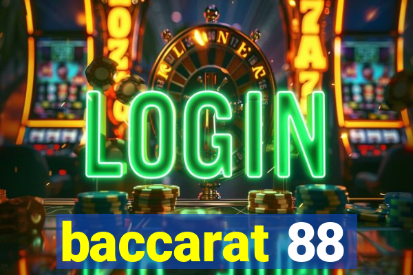 baccarat 88