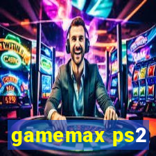 gamemax ps2