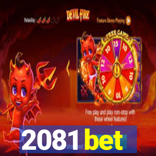 2081 bet