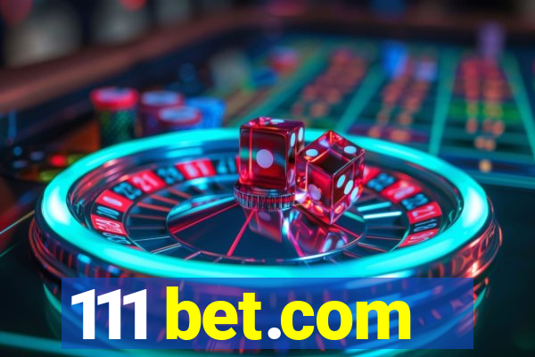 111 bet.com