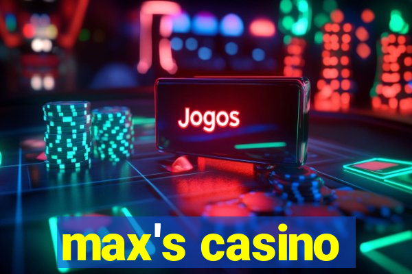 max's casino