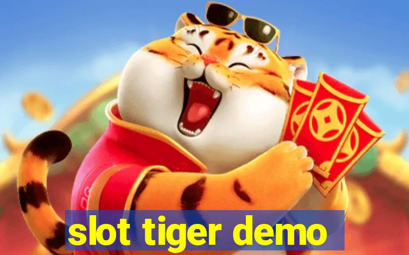 slot tiger demo