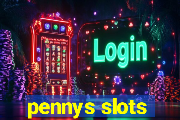 pennys slots