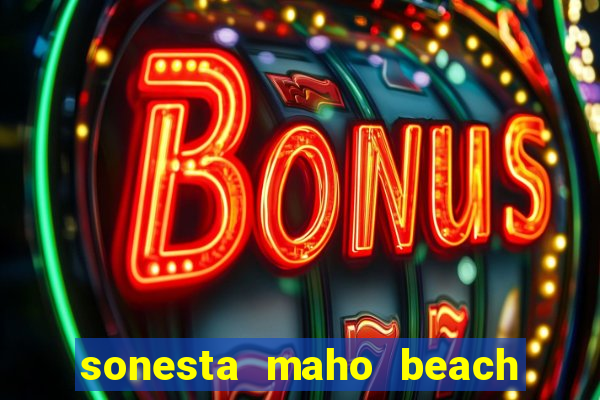 sonesta maho beach resort casino spa