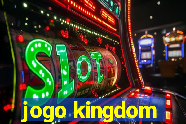 jogo kingdom