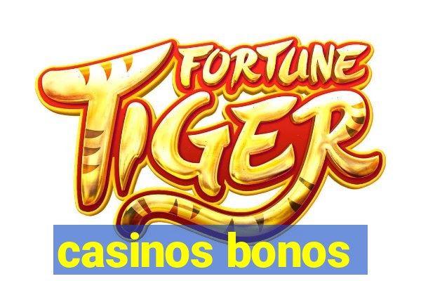 casinos bonos