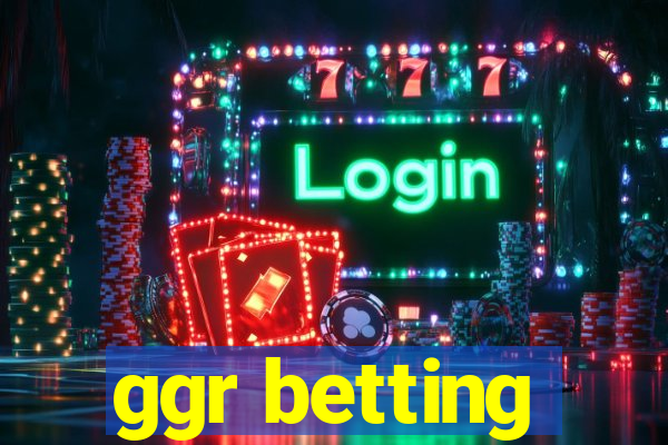 ggr betting