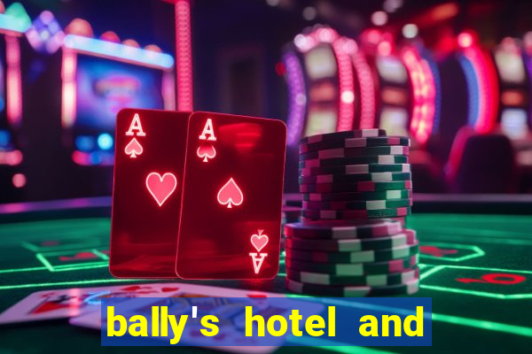 bally's hotel and casino las vegas nevada