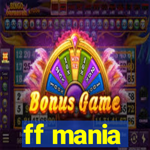 ff mania